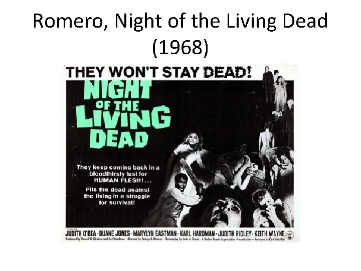 Romero, Night of the Living Dead (1968) 