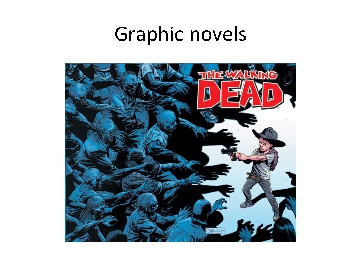 Graphic novels 