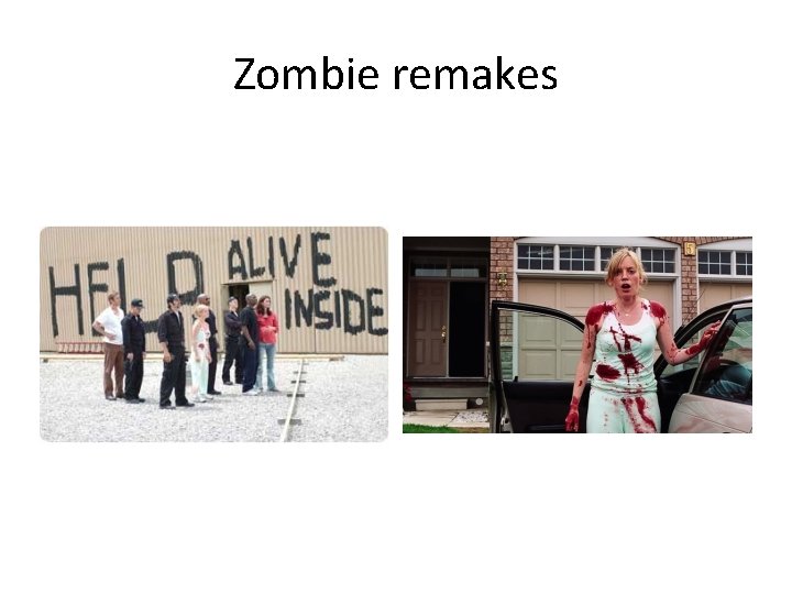 Zombie remakes 