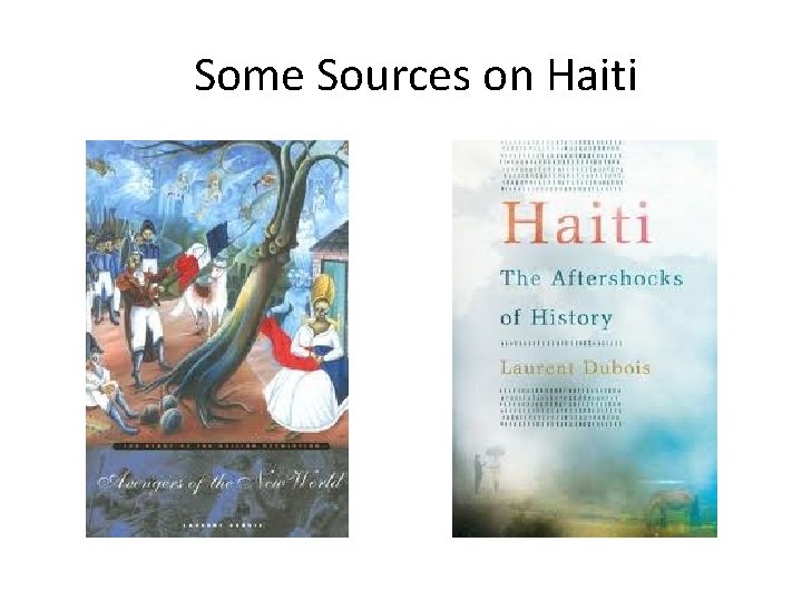 Some Sources on Haiti 
