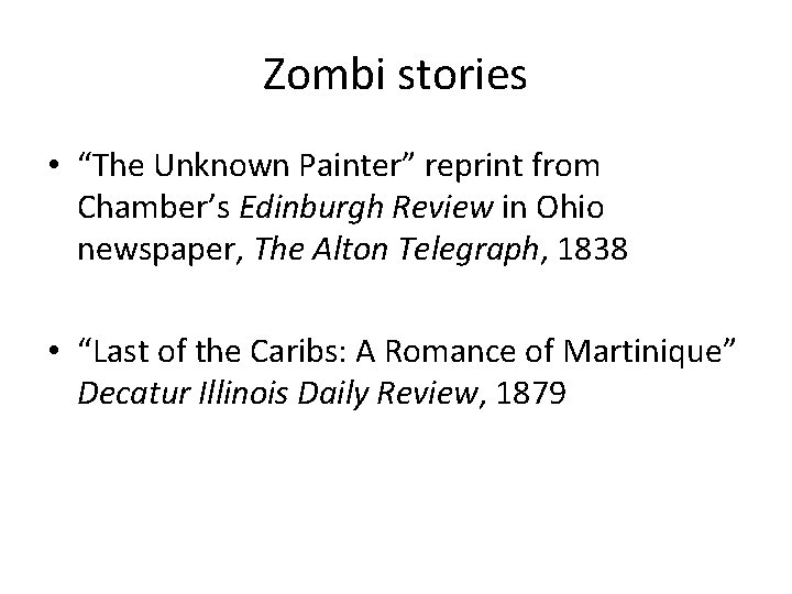 Zombi stories • “The Unknown Painter” reprint from Chamber’s Edinburgh Review in Ohio newspaper,