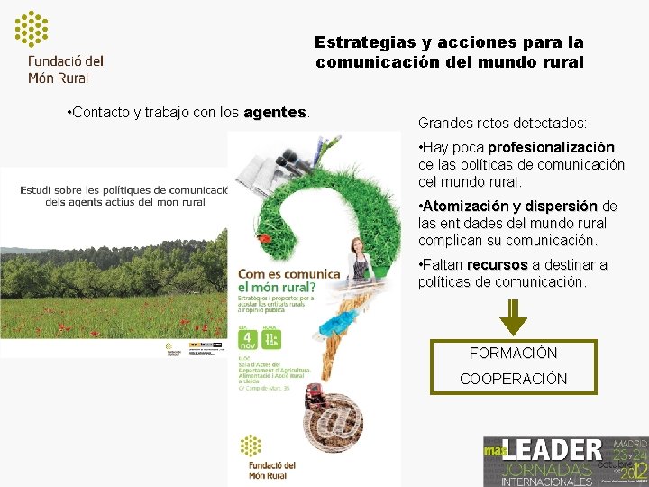 Estrategias y acciones para la comunicación del mundo rural • Contacto y trabajo con