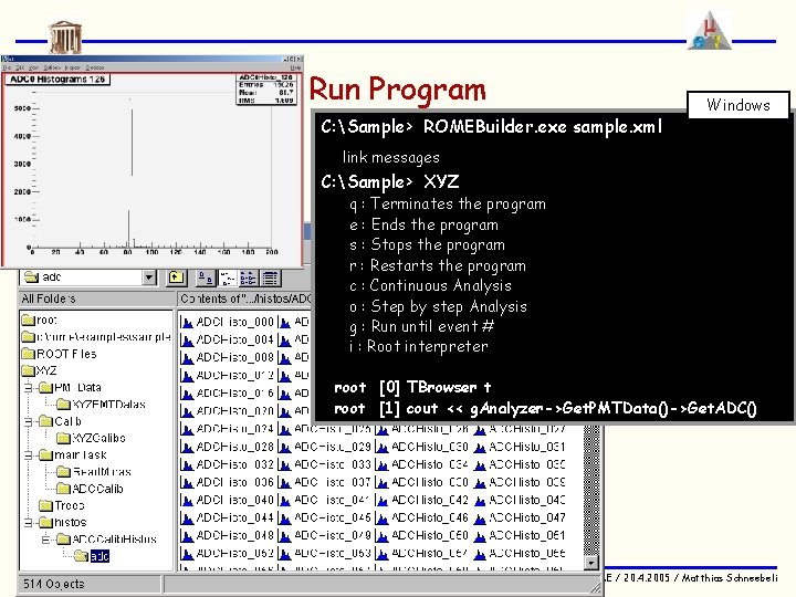 Run Program C: Sample> ROMEBuilder. exe sample. xml Windows link messages C: Sample> XYZ