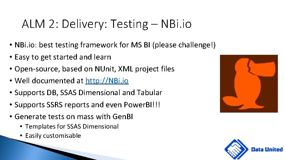 ALM 2: Delivery: Testing – NBi. io • NBi. io: best testing framework for