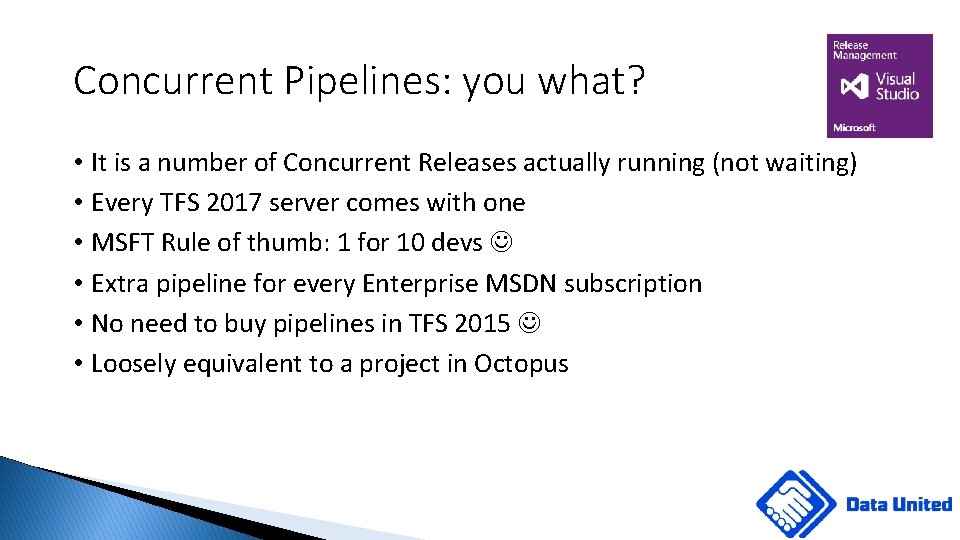 Concurrent Pipelines: you what? • It is a number of Concurrent Releases actually running