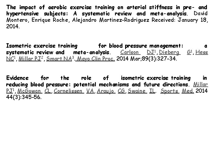 The impact of aerobic exercise training on arterial stiffness in pre- and hypertensive subjects: The impact of aerobic exercise training on arterial stiffness in pre- and hypertensive subjects: