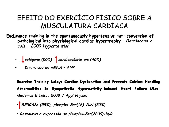 EFEITO DO EXERCÍCIO FÍSICO SOBRE A MUSCULATURA CARDÍACA Endurance training in the spontaneously hypertensive