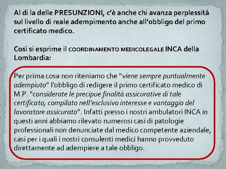 Al di la delle PRESUNZIONI, c’è anche chi avanza perplessità sul livello di reale