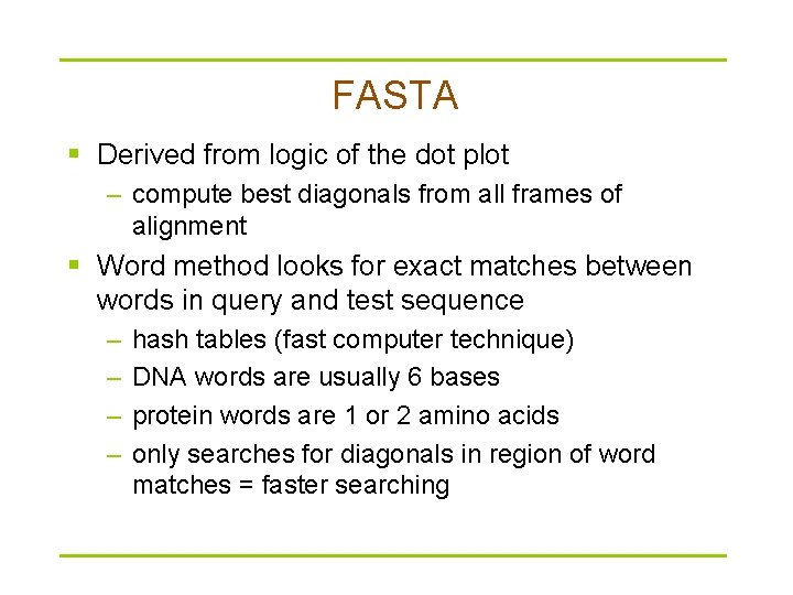 FASTA § Derived from logic of the dot plot – compute best diagonals from