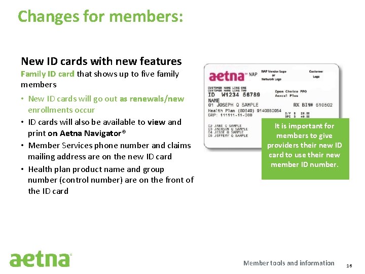 Changes for members: New ID cards with new features Family ID card that shows