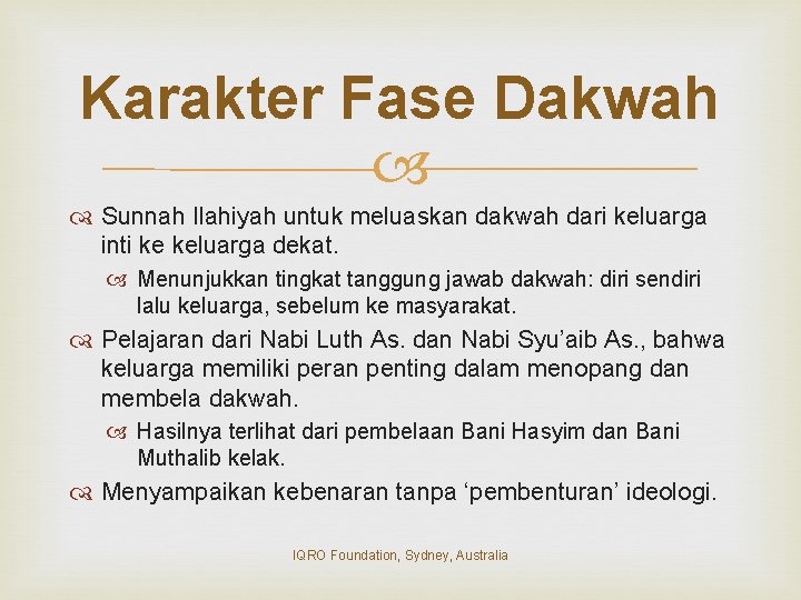 Karakter Fase Dakwah Sunnah Ilahiyah untuk meluaskan dakwah dari keluarga inti ke keluarga dekat.