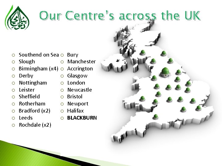 Our Centre’s across the UK o o o Southend on Sea o o Slough
