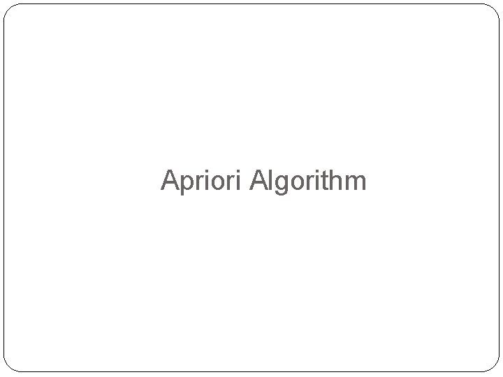 Apriori Algorithm 