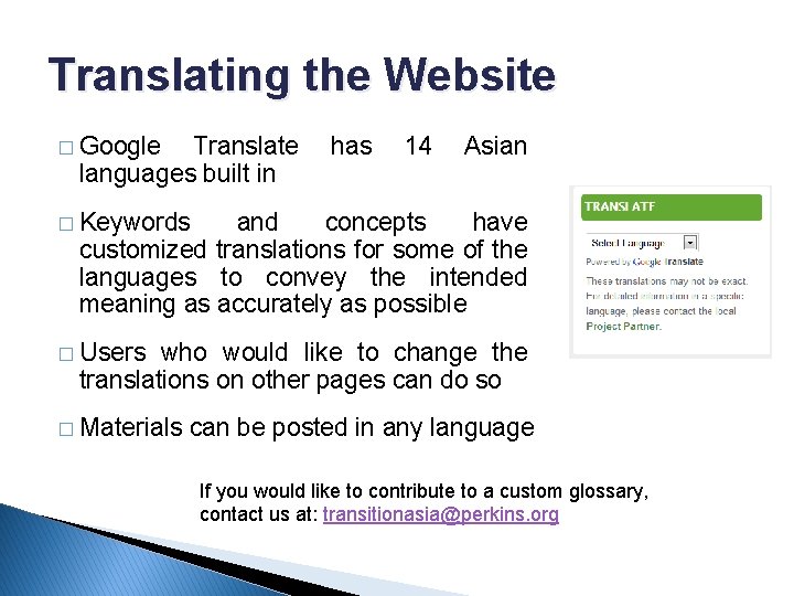 Translating the Website � Google Translate languages built in has 14 Asian � Keywords
