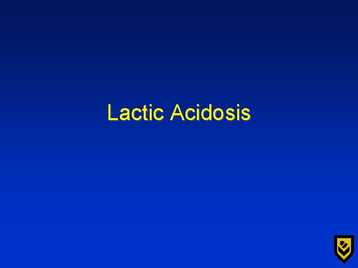 Lactic Acidosis 