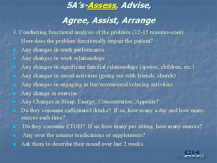 5 A’s-Assess, Advise, Agree, Assist, Arrange 3. Conducting functional analysis of the problem (12