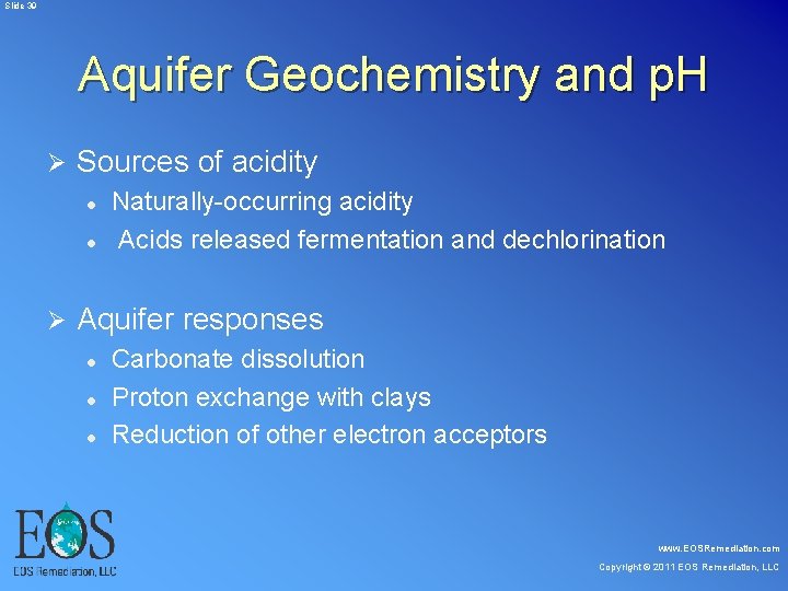 Slide 39 Aquifer Geochemistry and p. H Ø Sources of acidity l l Slide 39 Aquifer Geochemistry and p. H Ø Sources of acidity l l