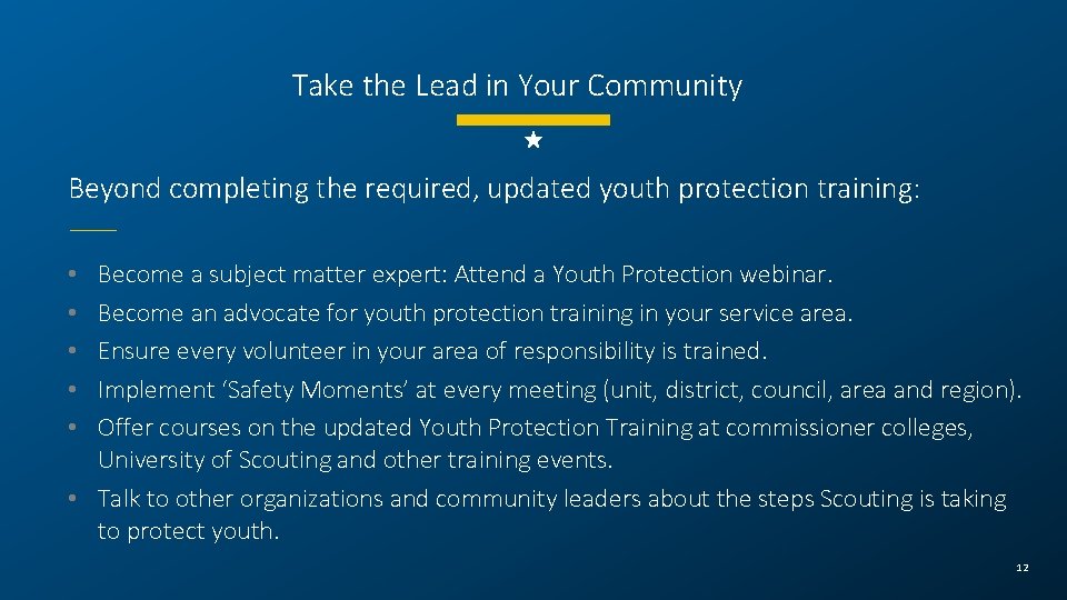 Take the Lead in Your Community Beyond completing the required, updated youth protection training: