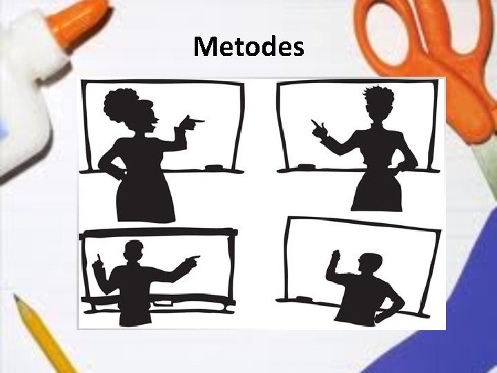 Metodes 