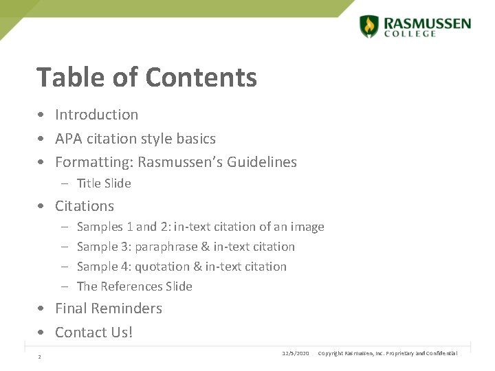 Table of Contents • Introduction • APA citation style basics • Formatting: Rasmussen’s Guidelines