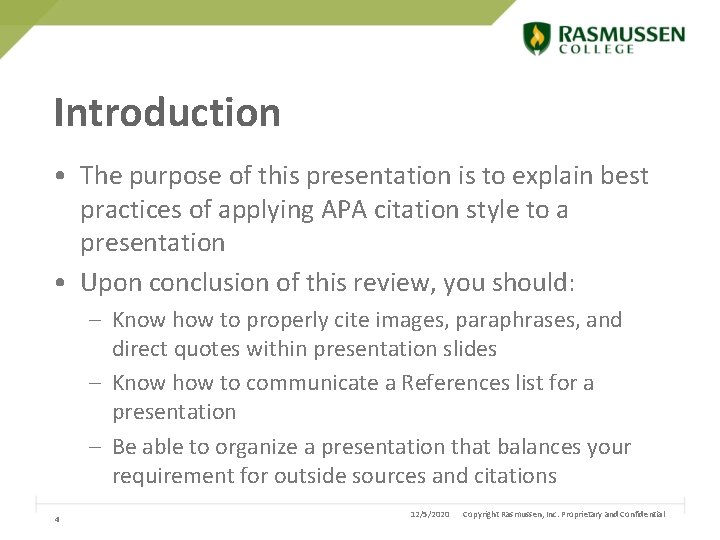 Introduction • The purpose of this presentation is to explain best practices of applying