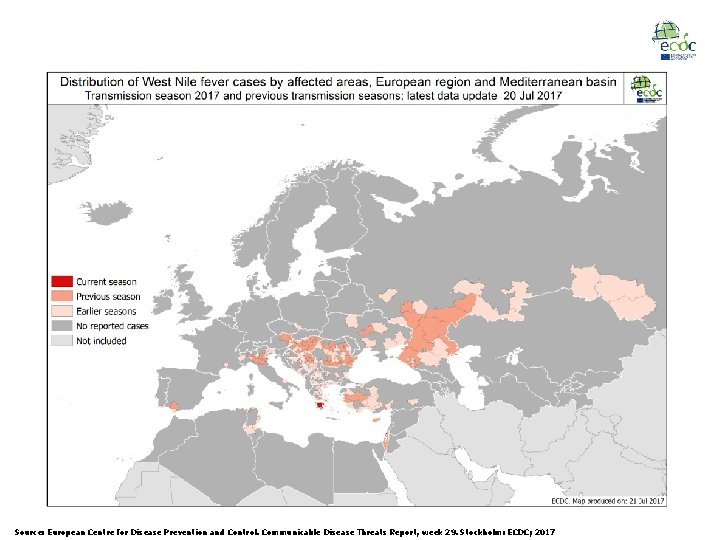 Source: European Centre for Disease Prevention and Control. Communicable Disease Threats Report, week 29.