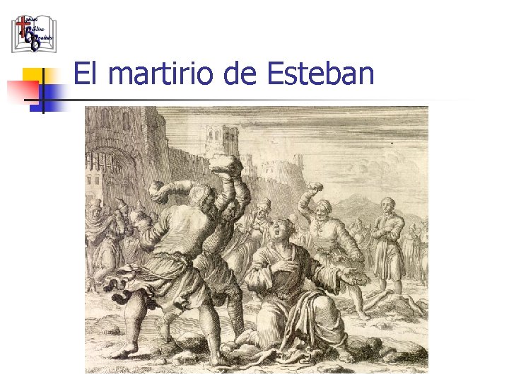 El martirio de Esteban 