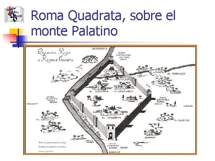 Roma Quadrata, sobre el monte Palatino 