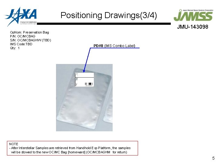 Positioning Drawings(3/4) JMU-143098 Op. Nom: Preservation Bag P/N: OC/MCBAG S/N: OC/MCBAGHW (TBD) IMS Code: