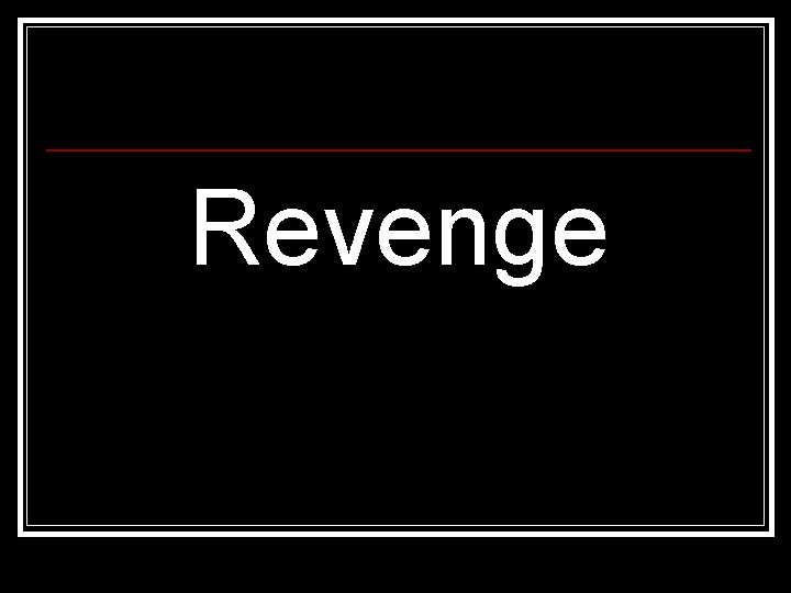 Revenge 