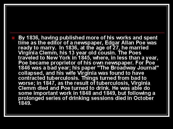 n By 1836, having published more of his works and spent time as the