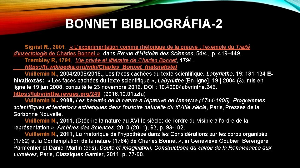 BONNET BIBLIOGRÁFIA-2 Sigrist R. , 2001, « L'expérimentation comme rhétorique de la preuve :