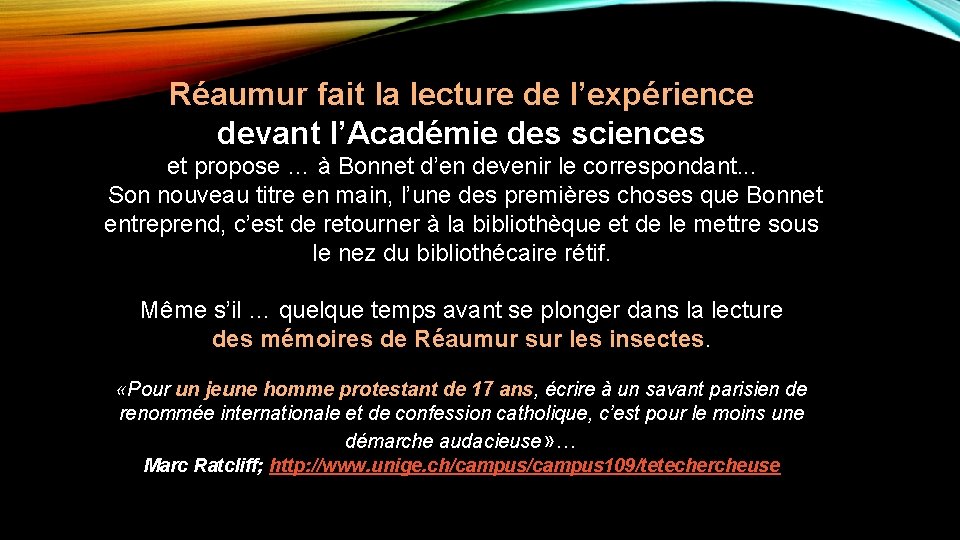 Réaumur fait la lecture de l’expérience devant l’Académie des sciences et propose … à