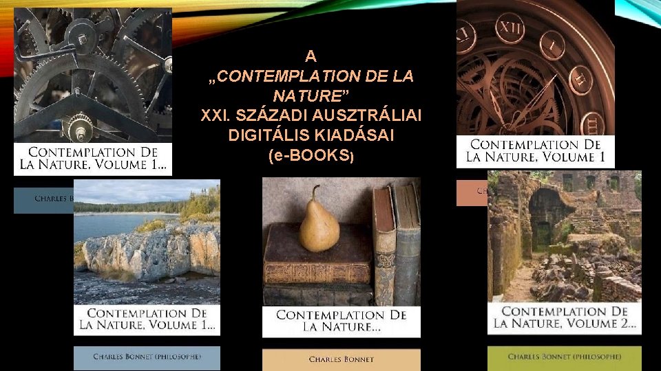 A „CONTEMPLATION DE LA NATURE” XXI. SZÁZADI AUSZTRÁLIAI DIGITÁLIS KIADÁSAI (e-BOOKS) 