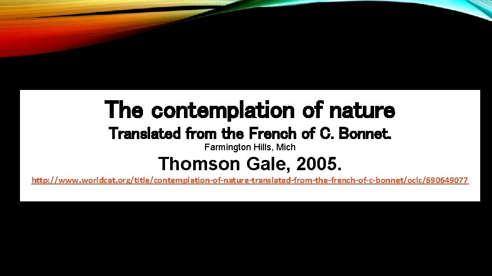 The contemplation of nature Translated from the French of C. Bonnet. Farmington Hills, Mich