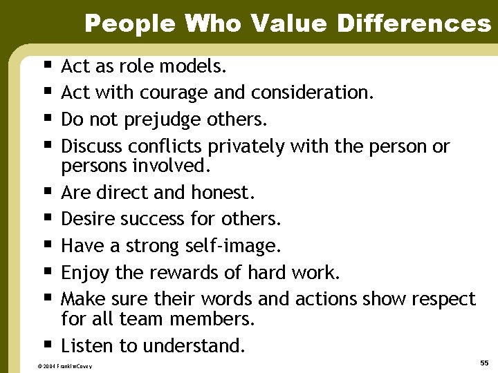 People Who Value Differences § § § § § Act as role models. Act
