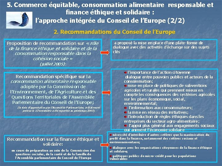 5. Commerce équitable, consommation alimentaire responsable et finance éthique et solidaire : l’approche intégrée