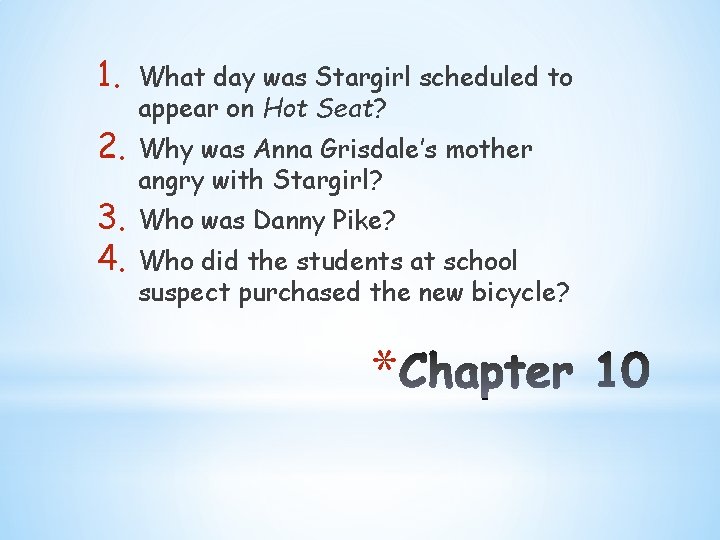1. 2. 3. 4. What day was Stargirl scheduled to appear on Hot Seat?