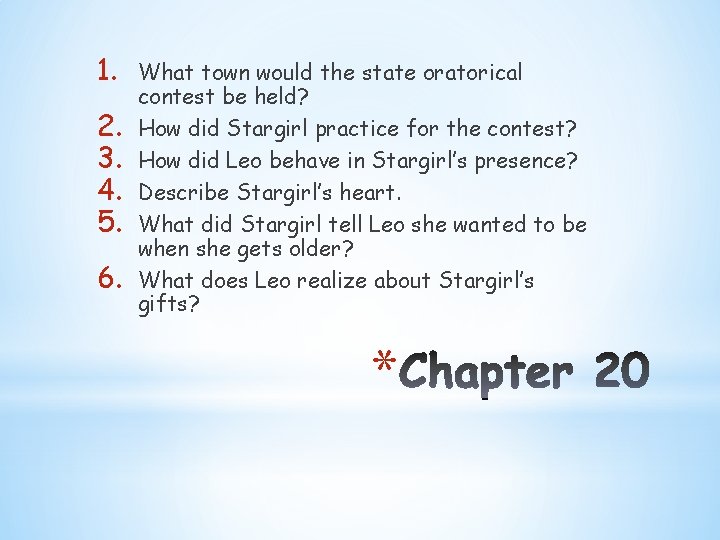 1. 2. 3. 4. 5. 6. What town would the state oratorical contest be