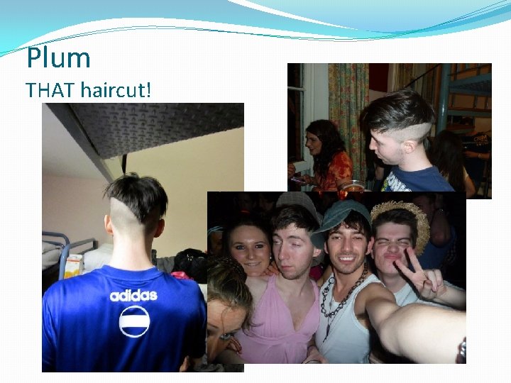 Plum THAT haircut! 