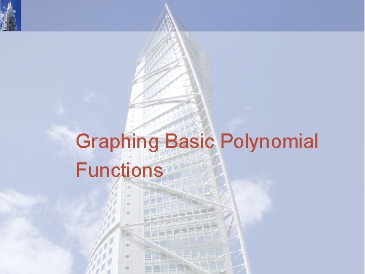Graphing Basic Polynomial Functions 
