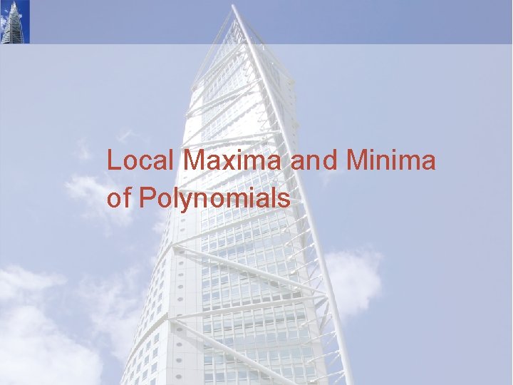 Local Maxima and Minima of Polynomials 