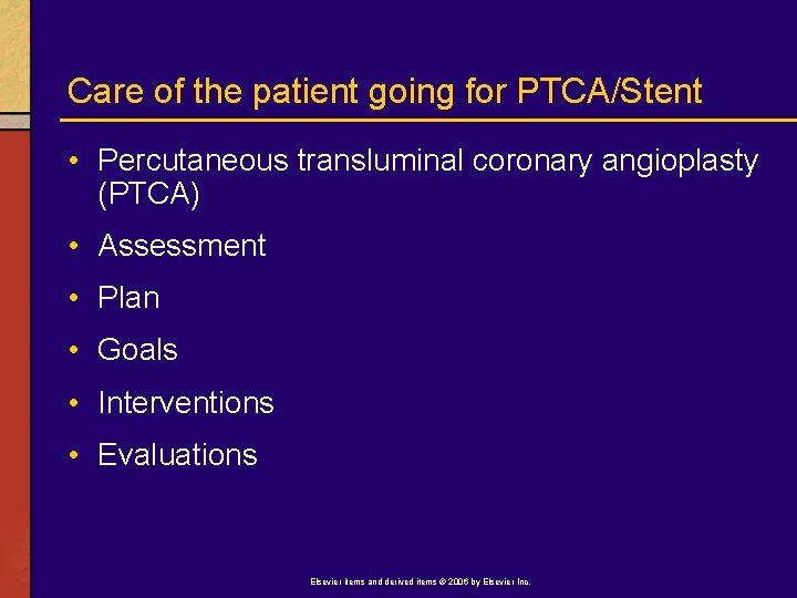 Care of the patient going for PTCA/Stent • Percutaneous transluminal coronary angioplasty (PTCA) •