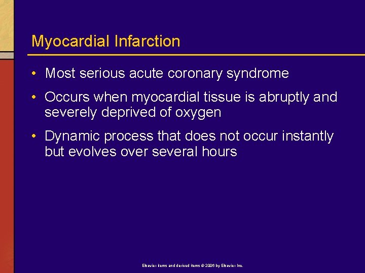 Myocardial Infarction • Most serious acute coronary syndrome • Occurs when myocardial tissue is