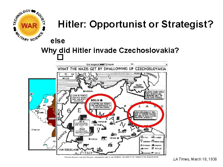 Hitler: Opportunist or Strategist? else Why did Hitler invade Czechoslovakia? � LA Times, March