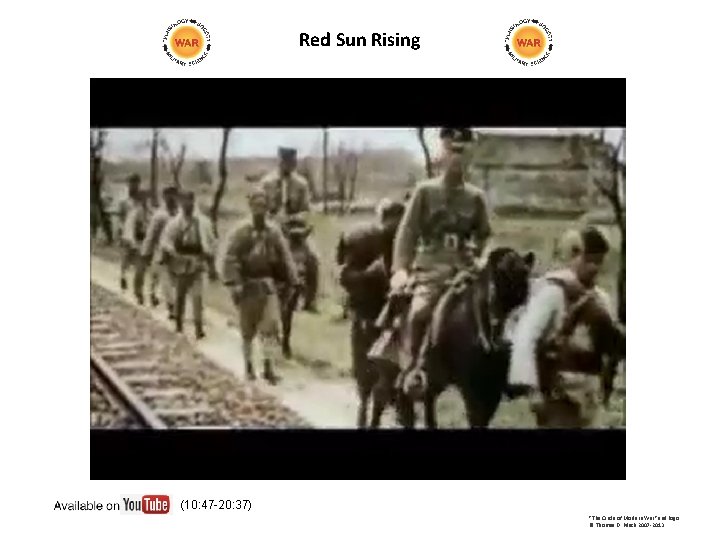 Red Sun Rising (10: 47 -20: 37) "The Circle of Modern War" and logo