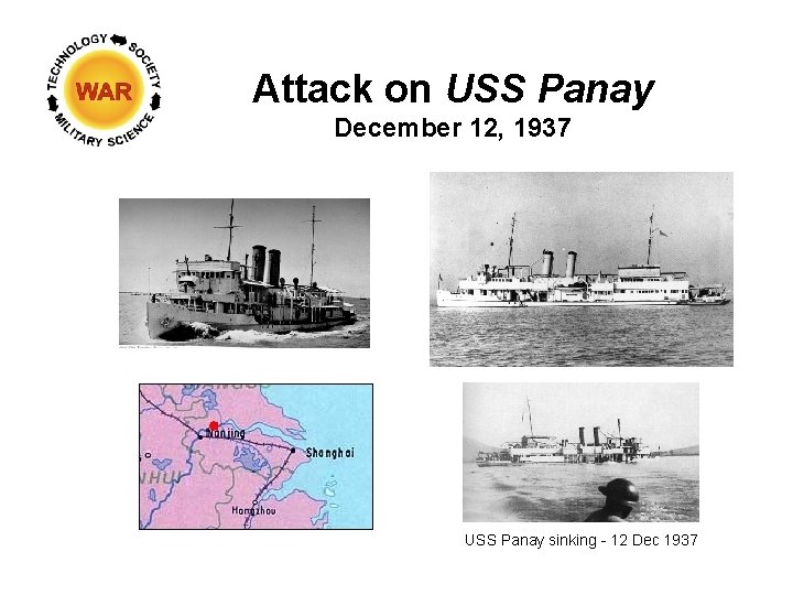 Attack on USS Panay December 12, 1937 USS Panay sinking - 12 Dec 1937