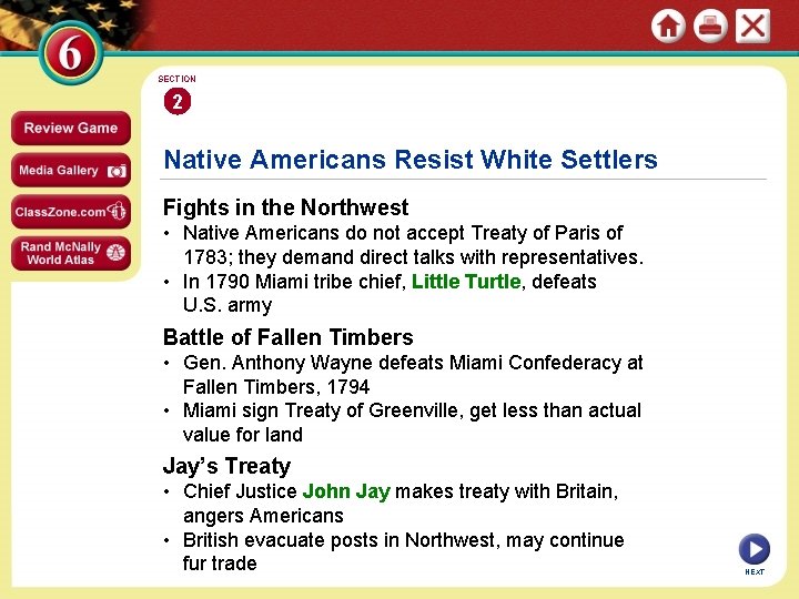 SECTION 2 Native Americans Resist White Settlers Fights in the Northwest • Native Americans