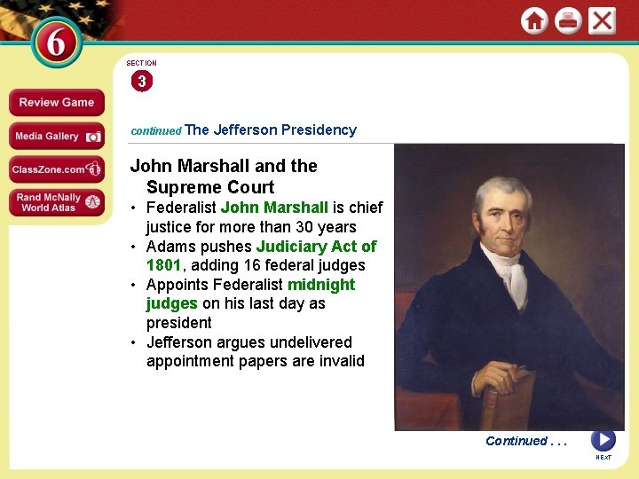 SECTION 3 continued The Jefferson Presidency John Marshall and the Supreme Court Image •