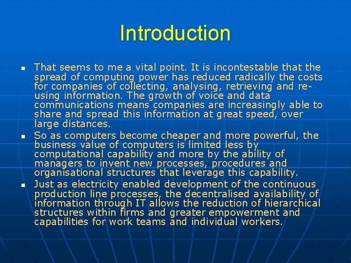Introduction n That seems to me a vital point. It is incontestable that the